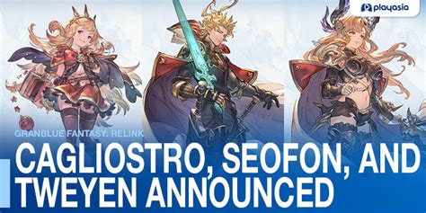 Granblue Fantasy Relink Cagliostro Seofon And Tweyen Announced