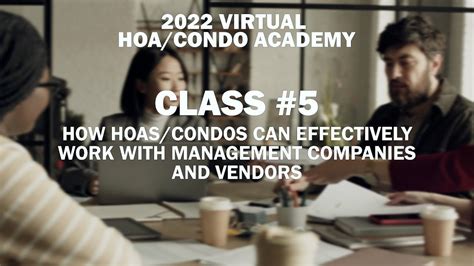 How Hoas Condos Can Effectively Work W Mgmt Companies Vendors