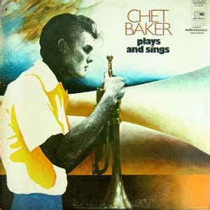 Chet Baker Plays And Sings Vinyl LP Compilation Discogs