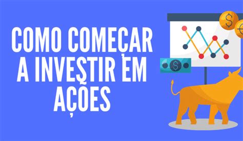 Como começar investir em ações guia completo para iniciantes 2024