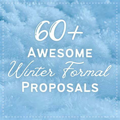 60+ Awesome & Easy Winter Formal Dance Proposal Ideas - PairedLife