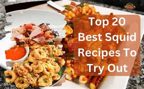 Top 20 Best Squid Recipes To Try Out Crazy Masala Food