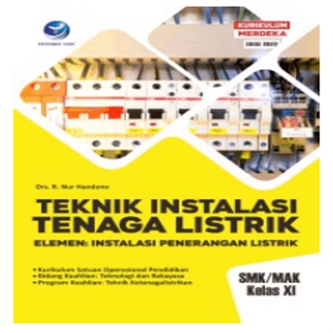 Teknik Instalasi Tenaga Listrik Elemen Instalasi Penerangan Listrik Xi Siplah