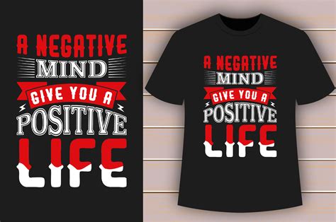 A Negative Mind Give You T Shirt Design Graphic By Manisbasu · Creative Fabrica