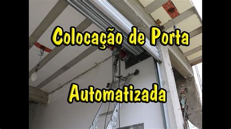 Como montar uma porta de aço controle automatizado vídeo completo