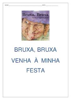 Atividades Do Livro Bruxa Bruxa Venha Minha Festa Atividades