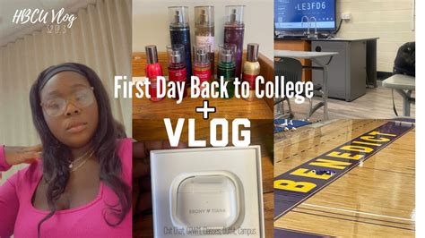 Hbcu Vlog S2 Ep 3 First Day Back To College Vlog Chit Chat Grwm