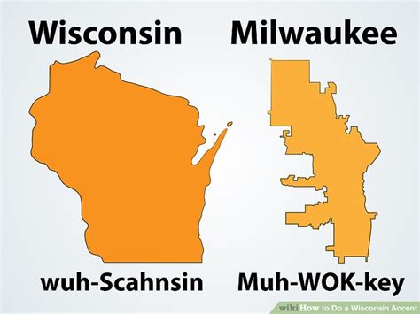 How to Do a Wisconsin Accent: 13 Steps (with Pictures) - wikiHow