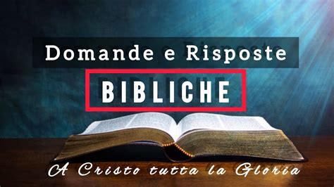 Domande E Risposte Bibliche Youtube