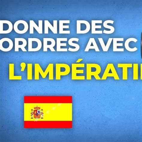 Stream episode Maîtrise l impératif en espagnol pour donner des ordres