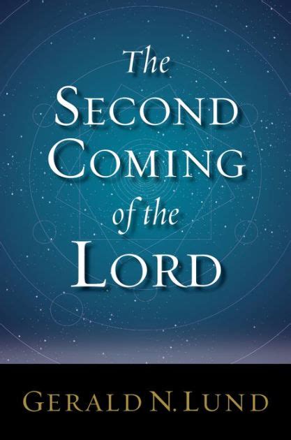 The Second Coming of the Lord by Gerald N. Lund | eBook | Barnes & Noble®