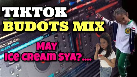 May Ice Cream Sya Tiktok Budots Mix Dj Joecel Exclusive YouTube