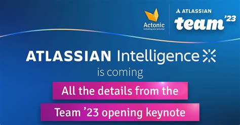 Atlassian Intelligence Is Coming Actonic Unfolding Your Potential