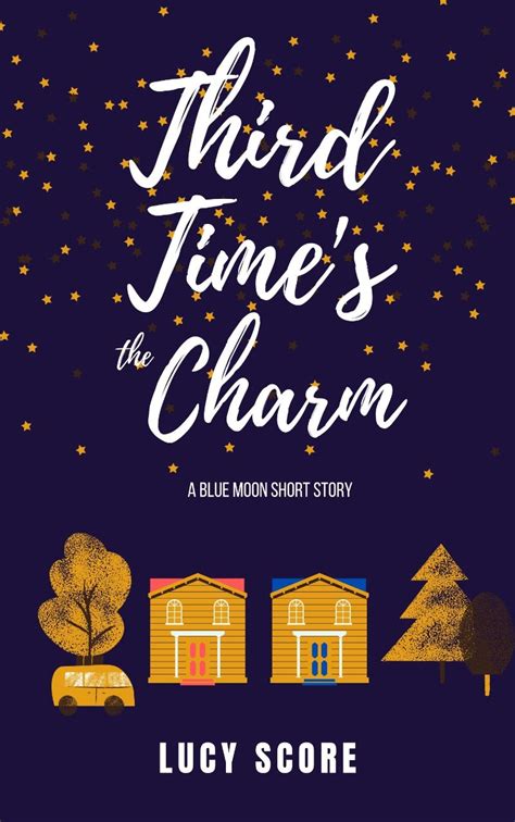 Third Time’s the Charm (Blue Moon, #8.5) by Lucy Score | Goodreads