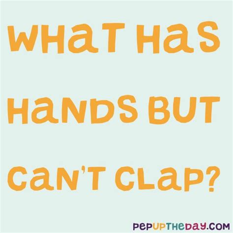 Riddle What Has Hands But Cant Clap