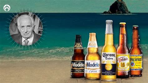 Cerveza Corona Qui N Es El Due O Y Cu Les Son Sus Marcas Hermanas