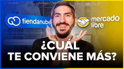 Tiendanube vs Mercado Libre cuál es mejor para vender en internet