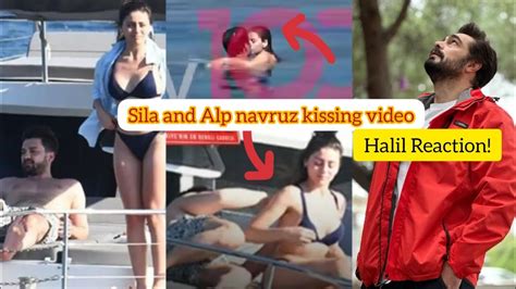 S La Turkoglu And Alp Navruz New Kissing Video Halil Ibrahim S Reaction