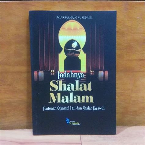 Jual ORIGINAL BUKU INDAHNYA SHALAT MALAM TUNTUNAN QIYAMUL LAIL DAN