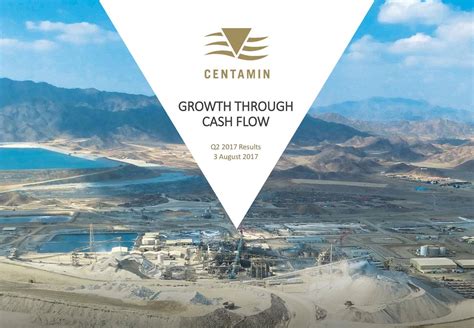 Centamin Plc 2017 Q2 Results Earnings Call Slides Otcmkts Celtf