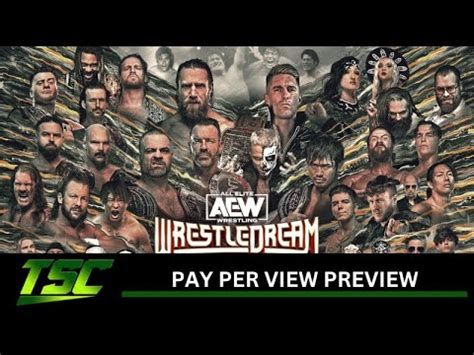 TSC Previews AEW WrestleDream Pay Per View YouTube