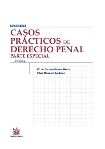 Casos Prácticos De Derecho Penal Parte Especial 3ª Edición 2015