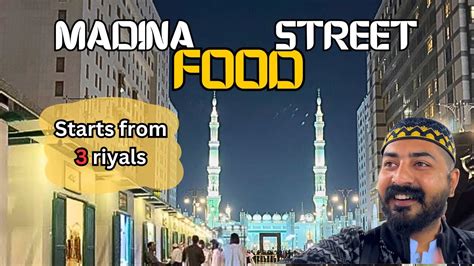 Best Food Near Masjid Nabawi Food Street Madina Careem Bike