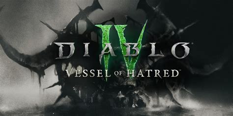 Diablo Vessel Of Hatred Dlc S New Region Nahantu Explained