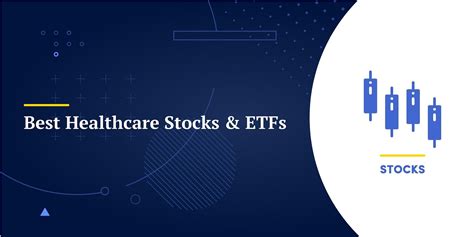 Best Healthcare Stocks & ETFs in 2023