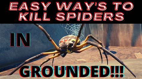 The Most Easiest Way To Kill Spiders In Grounded Youtube