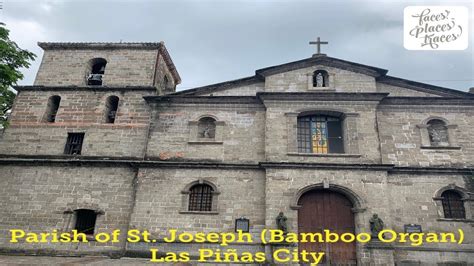 Parish Of St Joseph Bamboo Organ And Museum Las Piñas City Faces