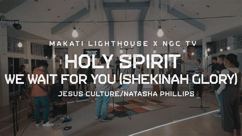 Holy Spirit We Wait For You Shekinah Glory Makati Lighthouse X