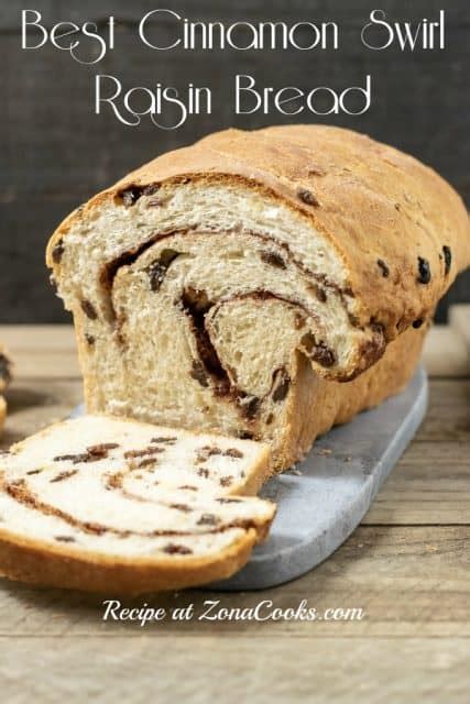 Homemade Cinnamon Swirl Raisin Bread Loaf Zona Cooks