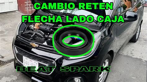 Cambio Reten Flecha Lado Caja Beat Spark Youtube