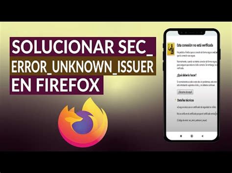 Cómo Solucionar sec error unknown issuer sec error untrusted issuer en