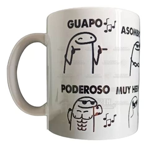 Taza Guapo Poderoso Asombroso Muy Hermoso Soy Meme Flork Meses Sin