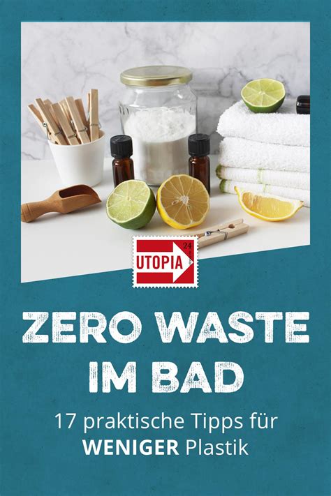 Zero Waste Badezimmer 17 Tipps für weniger Plastik im Bad Utopia de