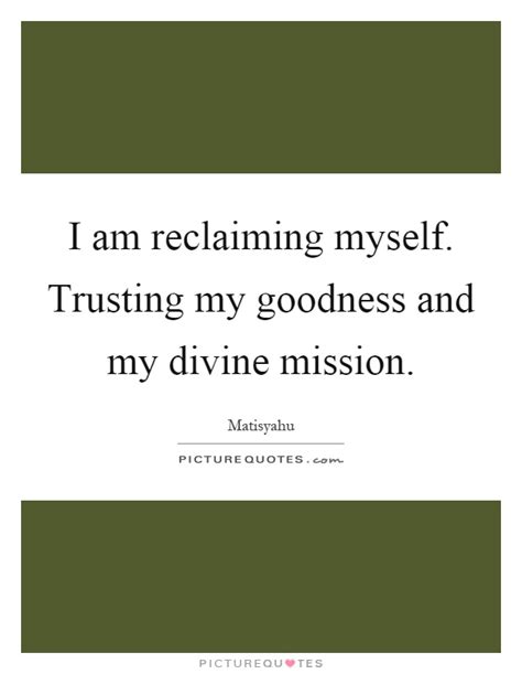 Quotes About Reclaiming My Life 20 Quotes