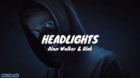 Headlights Alan Walker Alok YouTube