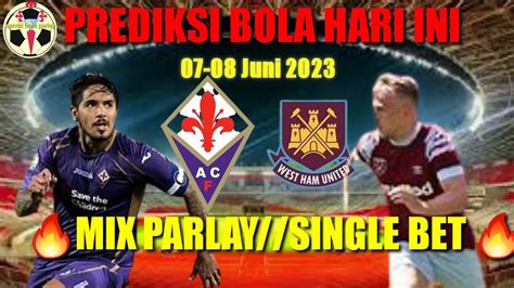 Prediksi Bola Mix Parlay Single Bet Jitu Malam Ini Tgl Juni