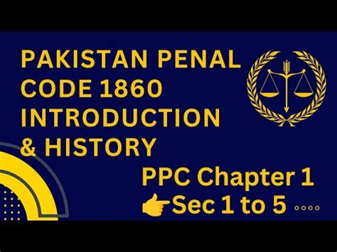 History And Introduction Of Pakistan Penal Code Ppc Chapter Ppc