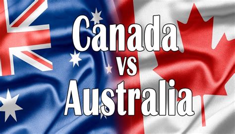 Which country is better for Immigration Australia or Canada