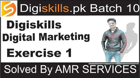 Digital Marketing Exercise 1 Batch 10 Solution Digiskills Digiskills