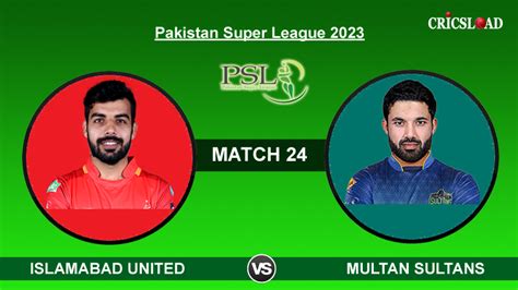 Psl Match Ms Vs Iu Prediction Live Streaming Tv Channel