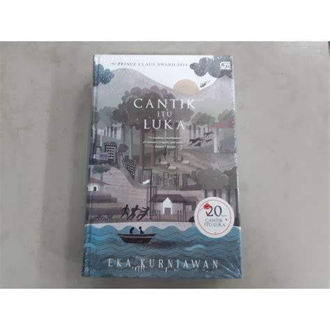 Jual Novel Cantik Itu Luka Eka Kurniawan Hardcover Edisi Tahun