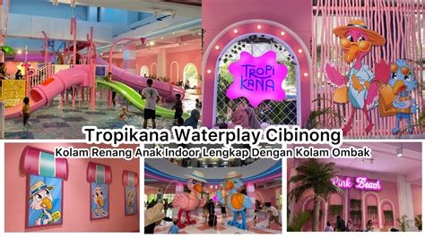 Tropikana Waterplay Cibinong Bogor Kolam Renang Indoor Lengkap Dengan