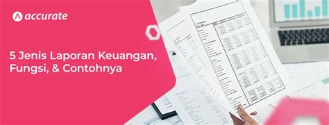 5 Jenis Laporan Keuangan Fungsi And Contohnya