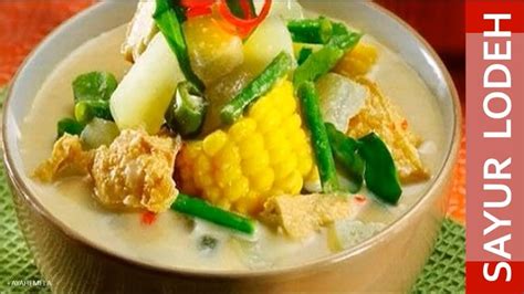 Resep Cara Praktis Dan Mudah Membuat Atau Memasak Sayur Lodeh Youtube