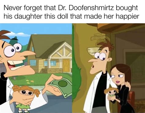 Good Dad Doofenshmirtz : memes