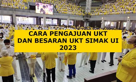 Cara Pengajuan UKT Mahasiswa Baru SIMAK UI 2023 Dan Besaran Biaya